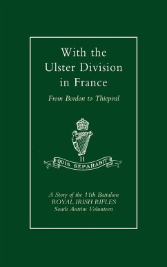 With the Ulster Division in France - Samuels, A. P. I.; A. P. I. Samuels and D. G. S. Belfast