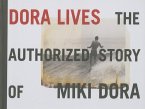 Dora Lives: The Authorized Story of Miki Dora