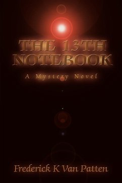 The 13th Notebook - Patten, Frederick K. van