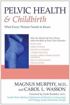 Pelvic Health & Childbirth - Murphy, Magnus; Wasson, Carol L