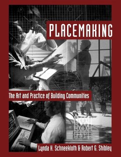 Placemaking - Schneekloth, Lynda H; Shibley, Robert G