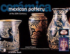 Cerámica: Mexican Pottery of the 20th Century - Thompson, Amanda