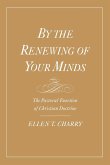 By the Renewing of Your Minds