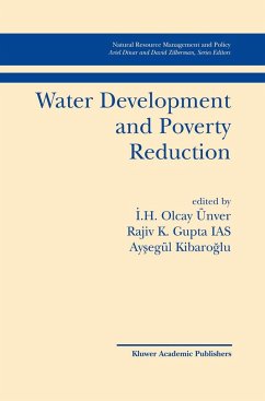 Water Development and Poverty Reduction - Olcay Ünver, I.H. / Gupta, Rajiv K. / Kibarogammalu, Aysegül (Hgg.)