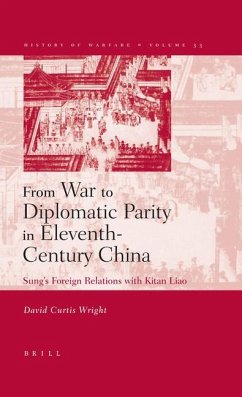 From War to Diplomatic Parity in Eleventh-Century China: Sung's Foreign Relations with Kitan Liao - Wright, David