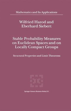 Stable Probability Measures on Euclidean Spaces and on Locally Compact Groups - Hazod, W.;Siebert, Eberhard