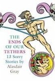 The Ends Of Our Tethers: Thirteen Sorry Stories