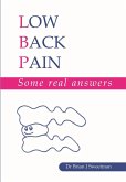 Low Back Pain: Some Real Answers