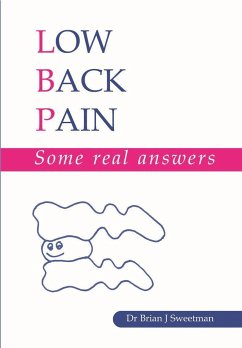 Low Back Pain: Some Real Answers - Sweetman, Brian