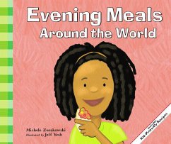 Evening Meals Around the World - Zurakowski, Michele