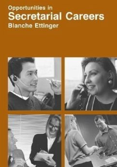 Opportunities in Secretarial Careers - Ettinger, Blanche