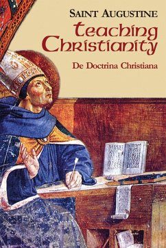 Teaching Christianity - Augustine Of Hippo; Saint Augustine of Hippo; Augustine, St.