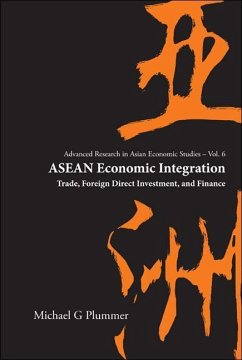 ASEAN Economic Integration: Trade, Foreign Direct Investment, and Finance - Plummer, Michael G