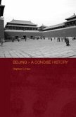 Beijing - A Concise History