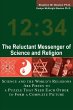 The Reluctant Messenger of Science and... - Bild 1