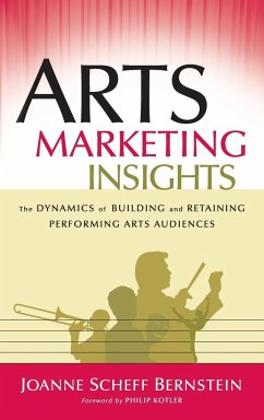 Arts Marketing Insights - Bernstein, Joanne Scheff