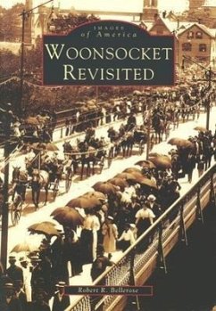Woonsocket Revisited - Bellerose, Robert R.