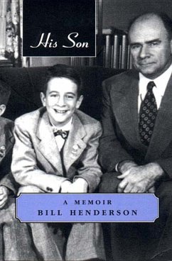 His Son: A Memoir - Henderson, Bill