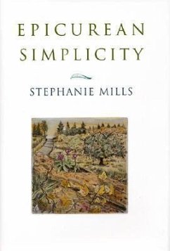 Epicurean Simplicity - Mills, Stephanie