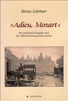 Adieu Mozart - Gärtner, Heinz