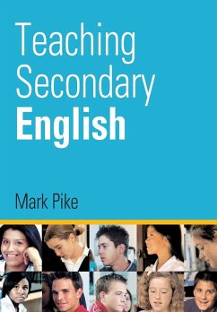 Teaching Secondary English - Pike, Mark