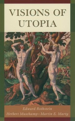 Visions of Utopia - Rothstein, Edward; Muschamp, Herbert; Marty, Martin