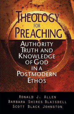 Theology for Preaching - Allen, Ronald J.; Johnston, Scott Black; Blaisdell, Barbara S.