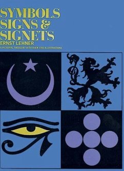 Symbols, Signs and Signets - Lehner, Ernst