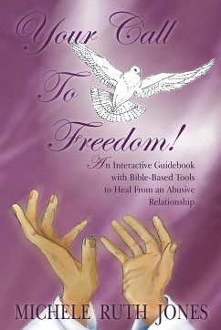 Your Call to Freedom! - Jones, Michele Ruth