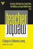Teacher/Mentor: A Dialogue for Collaborative Learning