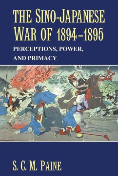 The Sino-Japanese War of 1894 1895 - Paine, S. C. M.