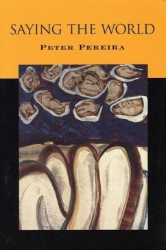 Saying the World - Pereira, Peter