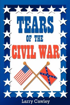 Tears of the Civil War - Cawley, Larry