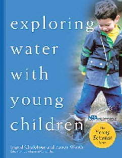 Exploring Water with Young Children - Chalufour, Ingrid; Worth, Karen