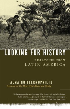 Looking for History - Guillermoprieto, Alma