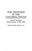 The Frontier in the Colonial South