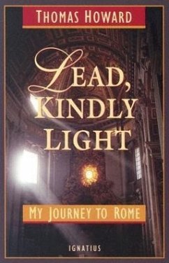 Lead, Kindly Light: My Journey to Rome - Howard, Thomas