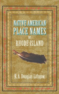 Native American Place Names of Rhode Island - Douglas-Lithgow, R. A.