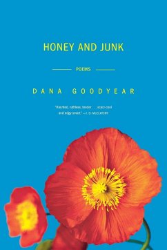 Honey and Junk - Goodyear, Dana