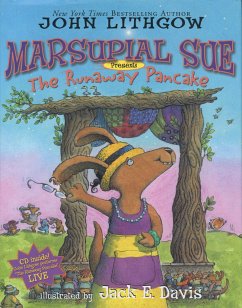 Marsupial Sue Presents the Runaway Pancake: Marsupial Sue Presents the Runaway Pancake [With CD (Audio)] - Lithgow, John