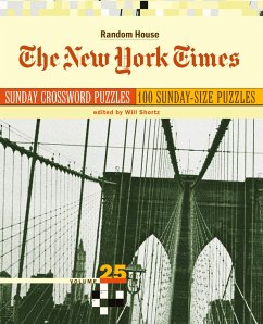 The New York Times Sunday Crossword Puzzles, Volume 25 - Shortz, Will