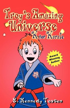 TROY'S AMAZING UNIVERSE - Tosten, Sharon K.