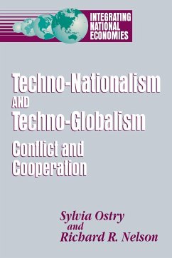 Techno-Nationalism and Techno-Globalism - Ostry, Sylvia; Nelson, Richard R.