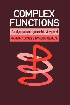 Complex Functions - Jones, Gareth A.; Gareth a., Jones; David, Singerman