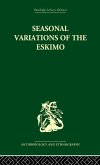 Seasonal Variations of the Eskimo