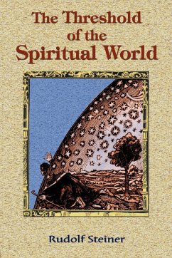 The Threshold of the Spiritual World - Steiner, Rudolf
