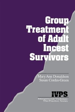 Group Treatment of Adult Incest Survivors - Donaldson, Mary Ann; Cordes-Green, Susan