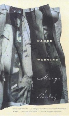 Naked Wanting - Tamez, Margo