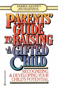 Parent's Guide to Raising a Gifted Child - Alvino, James