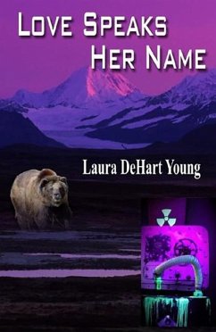 Love Speaks Her Name - Young, Laura Dehart